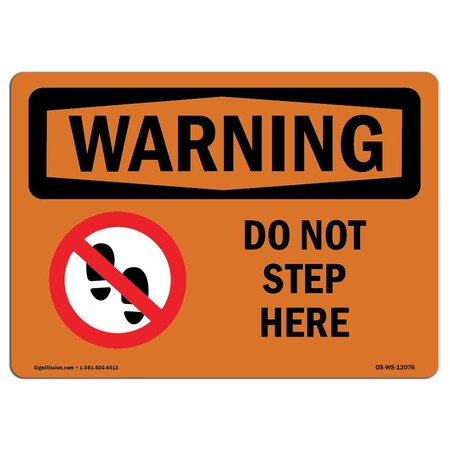 Signmission OSHA WARNING Sign, Do Not Step Here W/ Symbol, 5in X 3.5in Decal, 3.5" W, 5" L, Landscape OS-WS-D-35-L-12076